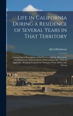 Život v Kalifornii počas niekoľkoročného pobytu na tomto území: Vychádzajúc z opisu krajiny a misionárskych zariadení, W - Life in California During a Residence of Several Years in That Territory: Comprising a Description of the Country and the Missionary Establishments, W