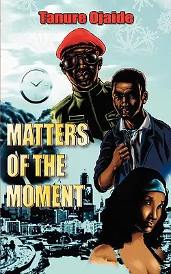 Záležitosti okamihu - Matters of the Moment