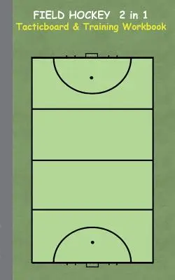 Pozemný hokej 2 v 1 Taktická tabuľka a tréningový zošit: Taktika/stratégia/cvičenia pre trénera/trénerov, zošit, tréning, cvičenie, cvičenia, cvičenia, - Field Hockey 2 in 1 Tacticboard and Training Workbook: Tactics/strategies/drills for trainer/coaches, notebook, training, exercise, exercises, drills,