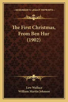 Prvé Vianoce, z knihy Ben Hur (1902) - The First Christmas, From Ben Hur (1902)