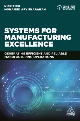 Systémy pre excelentnú výrobu: Vytváranie efektívnych a spoľahlivých výrobných operácií - Systems for Manufacturing Excellence: Generating Efficient and Reliable Manufacturing Operations