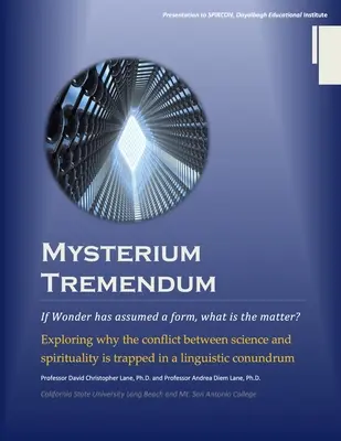 Mysterium Tremendum: Riešenie konfliktu medzi vedou a náboženstvom - Mysterium Tremendum: Resolving the Conflict Between Science and Religion