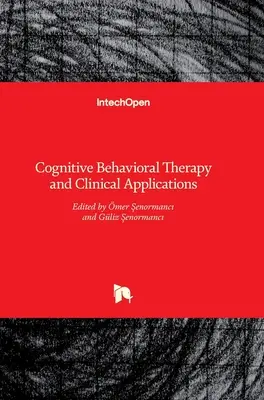 Kognitívno-behaviorálna terapia a klinické aplikácie - Cognitive Behavioral Therapy and Clinical Applications