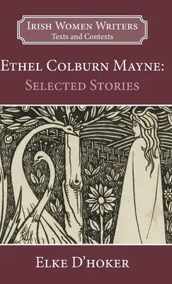 Ethel Colburn Mayne: Vybrané príbehy - Ethel Colburn Mayne: Selected Stories