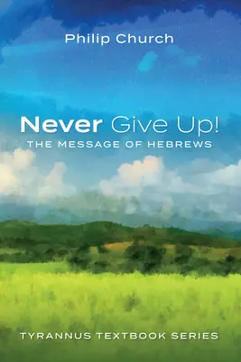 Nikdy sa nevzdávaj! - Never Give Up!