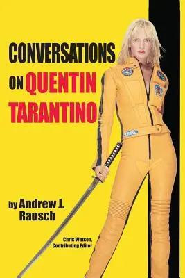 Rozhovory o Quentinovi Tarantinovi - Conversations on Quentin Tarantino