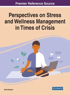 Perspektívy riadenia stresu a wellness v čase krízy - Perspectives on Stress and Wellness Management in Times of Crisis