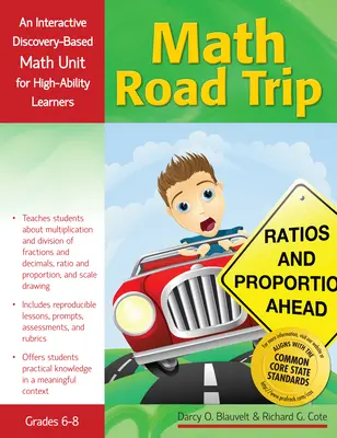 Matematický výlet: Interaktívne objavné matematické jednotky pre žiakov s vysokými schopnosťami (6.-8. ročník) - Math Road Trip: An Interactive Discovery-Based Mathematics Units for High-Ability Learners (Grades 6-8)