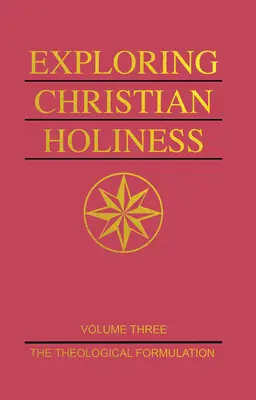 Skúmanie kresťanskej svätosti, 1. diel: Biblické základy - Exploring Christian Holiness, Volume 1: The Biblical Foundations