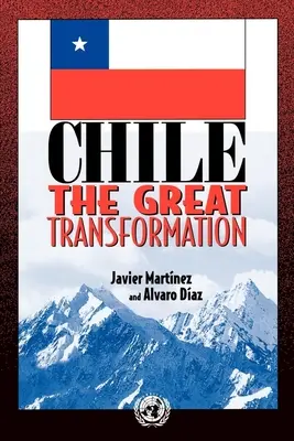 Čile: Veľká transformácia - Chile: The Great Transformation