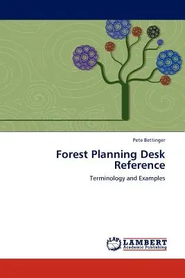 Príručka pre plánovanie v lesnom hospodárstve - Forest Planning Desk Reference