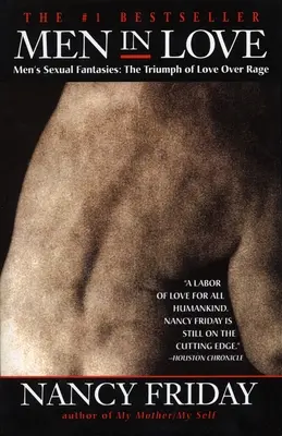 Zamilovaní muži: Mužské sexuálne fantázie: Triumf lásky nad hnevom - Men in Love: Men's Sexual Fantasies: The Triumph of Love Over Rage