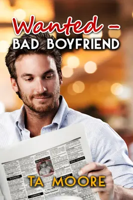 Hľadaný - Zlý priateľ: 1. zväzok - Wanted - Bad Boyfriend: Volume 1
