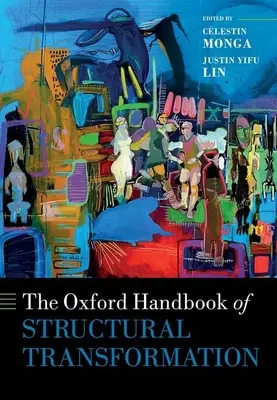 Oxfordská príručka o štrukturálnej transformácii - The Oxford Handbook of Structural Transformation
