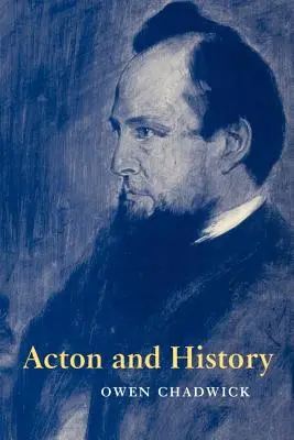 Acton a dejiny - Acton and History