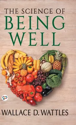 Veda o tom, ako sa mať dobre - The Science of Being Well