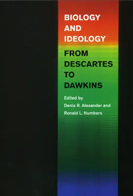 Biológia a ideológia od Descarta po Dawkinsa - Biology and Ideology from Descartes to Dawkins