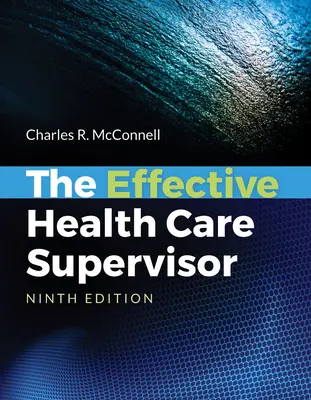 Efektívny supervízor v zdravotníctve - The Effective Health Care Supervisor