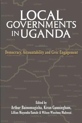 Miestne samosprávy v Ugande: Demokracia, zodpovednosť a občianska angažovanosť - Local Governments in Uganda: Democracy, Accountability and Civic Engagement