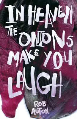 V nebi ťa cibuľa rozosmeje - In Heaven The Onions Make You Laugh