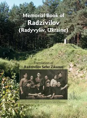 Pamätná kniha Radzivilova: Radzivilov: Preklad knihy Radzivilov: Sefer Zikaron - Memorial Book of Radzivilov: Translation of Radzivilov: Sefer Zikaron