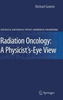 Radiačná onkológia: Pohľad fyzika - Radiation Oncology: A Physicist's-Eye View