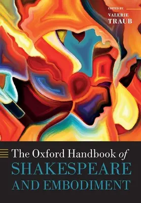 Oxfordská príručka o Shakespearovi a stelesnení: Rod, sexualita a rasa - The Oxford Handbook of Shakespeare and Embodiment: Gender, Sexuality, and Race