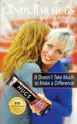 Candy Bar Hugs: Na to, aby ste niečo zmenili, netreba veľa! - Candy Bar Hugs: It Doesn't Take Much To Make A Difference!