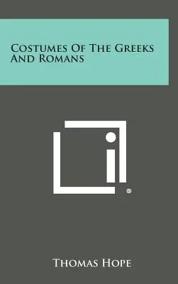 Kostýmy Grékov a Rimanov - Costumes Of The Greeks And Romans