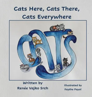 Mačky tu, mačky tam, mačky všade - Cats Here, Cats There, Cats Everywhere
