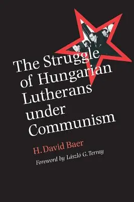 Boj maďarských luteránov za komunizmu - The Struggle of Hungarian Lutherans Under Communism