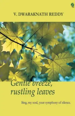 Jemný vánok, šumenie listov - Gentle Breeze, Rustling Leaves