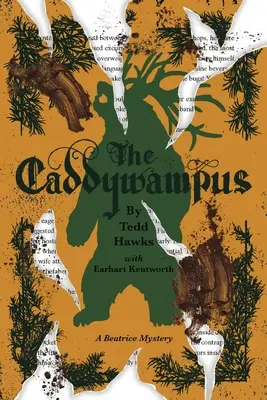 Caddywampus: Stretnutie s medvedím démonom a následný chaos a katastrofy - The Caddywampus: An Encounter with a Demon Bear and Its Consequent Chaos and Catastrophes