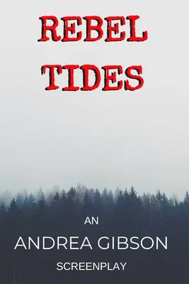 Príliv a odliv rebelov - Rebel Tides