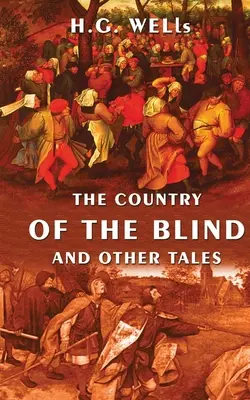 Krajina slepých a iné poviedky - The Country Of The Blind And Other Tales
