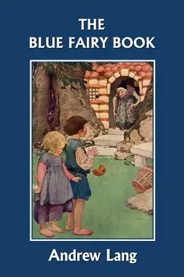 Modrá rozprávková kniha (Yesterday's Classics) - The Blue Fairy Book (Yesterday's Classics)