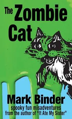 Zombie Cat: strašidelné zábavné dobrodružstvá - The Zombie Cat: spooky fun misadventures
