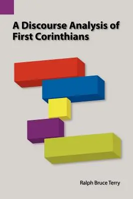 Diskurzná analýza Prvého listu Korinťanom - A Discourse Analysis of First Corinthians