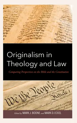 Originalizmus v teológii a práve: Porovnanie pohľadov na Bibliu a ústavu - Originalism in Theology and Law: Comparing Perspectives on the Bible and the Constitution
