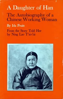 Dcéra Han: Autobiografia čínskej pracujúcej ženy - A Daughter of Han: The Autobiography of a Chinese Working Woman