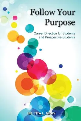 Nasleduj svoj cieľ: Kariérne smerovanie pre študentov a budúcich študentov - Follow Your Purpose: Career Direction for Students and Prospective Students