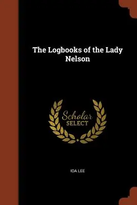 Lodné denníky lady Nelsonovej - The Logbooks of the Lady Nelson