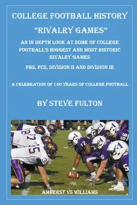 História univerzitného futbalu - Rivalita - College Football History - Rivalry Games