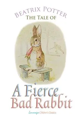 Rozprávka o strašne zlom králikovi - The Tale of a Fierce Bad Rabbit