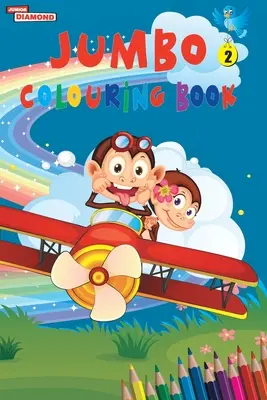 Jumbo omaľovánka 2 pre deti od 4 do 8 rokov Najlepší darček pre deti na kreslenie, vyfarbovanie a maľovanie - Jumbo Colouring Book 2 for 4 to 8 years old Kids Best Gift to Children for Drawing, Coloring and Painting