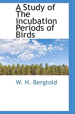 Štúdia o období inkubácie vtákov - A Study of the Incubation Periods of Birds