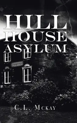 Hill House Azyl - Hill House Asylum