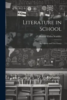 Literatúra v škole: Knižná publikácia: Príhovor a dve eseje - Literature in School: An Address and two Essays
