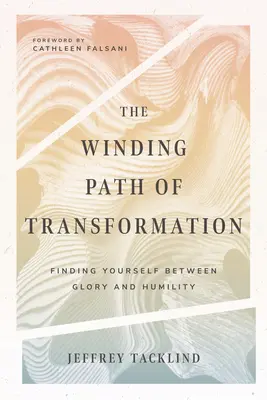 Kľukatá cesta transformácie: Nájsť seba samého medzi slávou a pokorou - The Winding Path of Transformation: Finding Yourself Between Glory and Humility