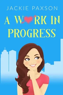 Práca v procese - A Work in Progress